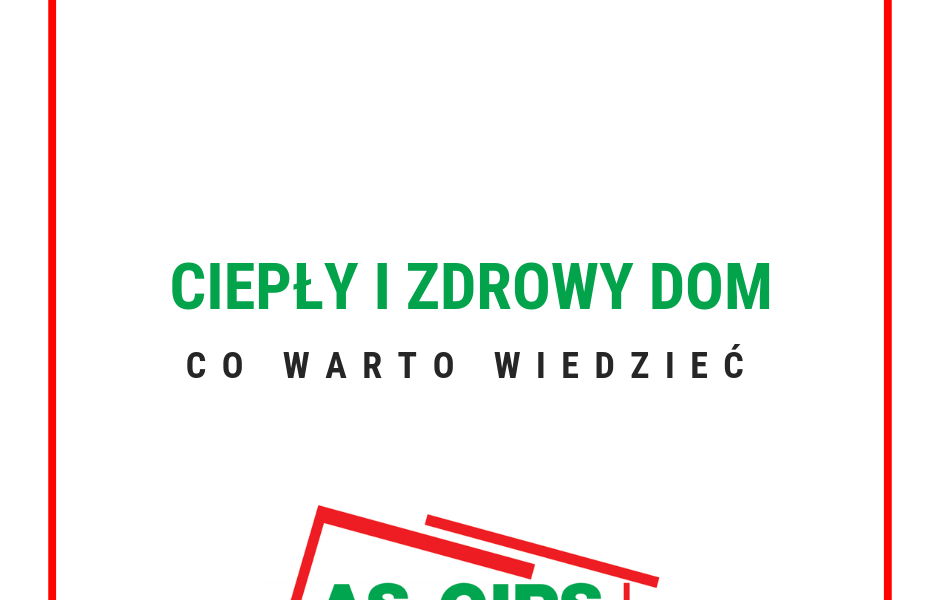 ciepły i zdrowy dom co warto wiedzieć