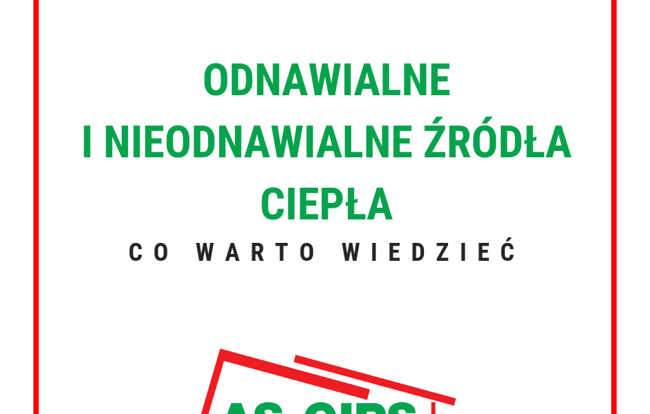 odnawialne i nieodnawialne źródła ciepła co warto wiedzieć