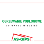ogrzewanie podłogowe co warto wiedzieć