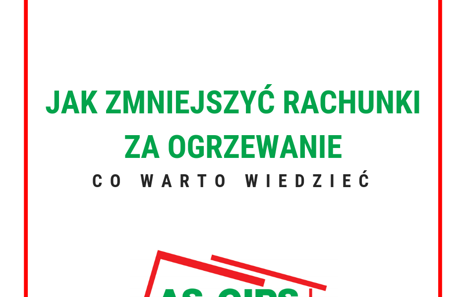 jak zmniejszyć rachunki za ogrzewanie co warto wiedzieć