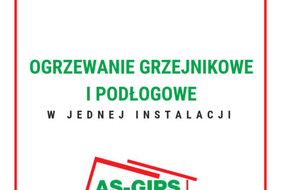 ogrzewanie grzejnikowe i podłogowe w jednej instalacji