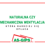 wentylacja naturalna czy mechaniczna która bardziej się opłaca