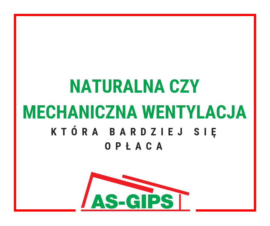 wentylacja naturalna czy mechaniczna która bardziej się opłaca
