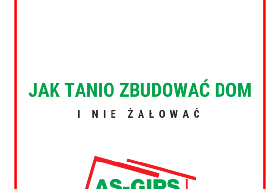 jak tanio zbudować dom i nie żałować