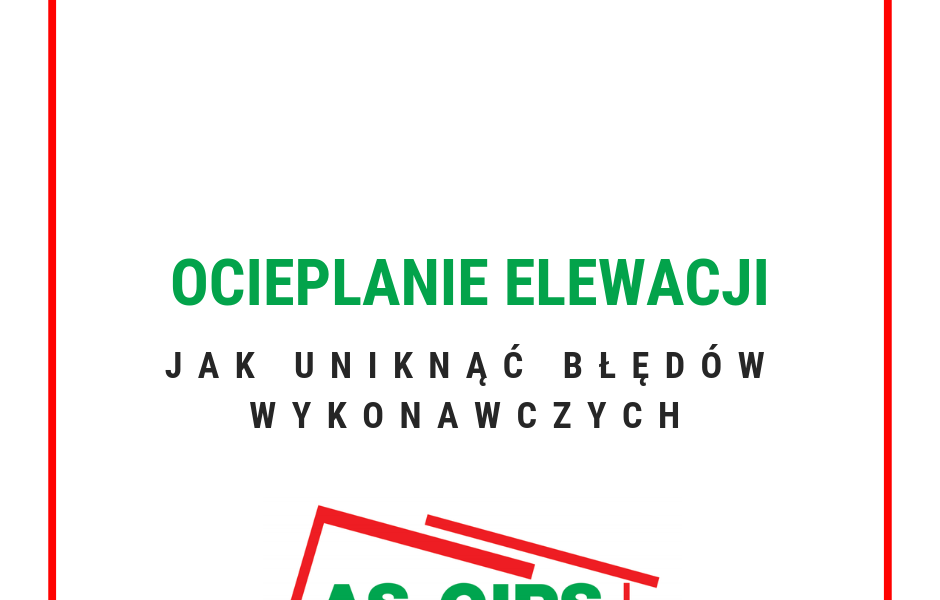 ocieplanie elewacji jak uniknąć błędów wykonawczych