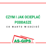 czym i jak ocieplać poddasze co warto wiedzieć