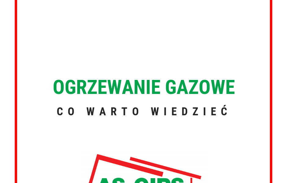 ogrzewanie gazowe co warto wiedzieć